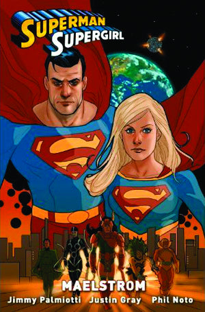 SUPERMAN SUPERGIRL MAELSTROM TP