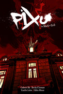 PIXU HC VOL 01 MARK OF EVIL NEW PTG