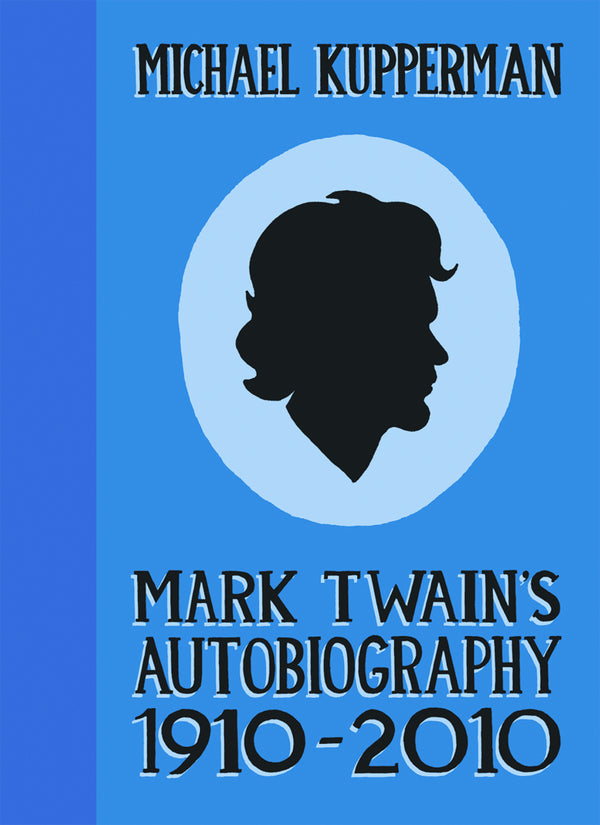 MARK TWAINS AUTOBIOGRAPHY 1910-2010 HC (C: 0-0-1)