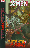 X-MEN CURSE OF MUTANTS TP MUTANTS VS VAMPIRES