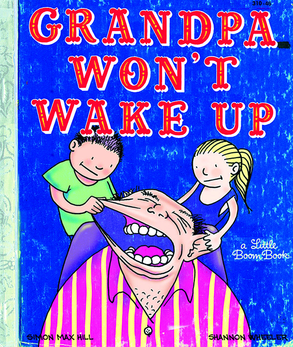 GRANDPA WONT WAKE UP HC (JUL110958) (MR)