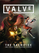 VALVE PRESENTS SACRIFICE & OTHER STEAM POWERED STORIES HC