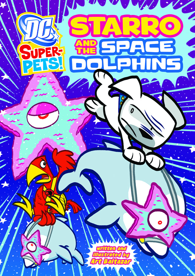 DC SUPER PETS YR TP STARRO & SPACE DOLPHINS