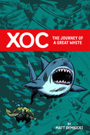 XOC JOURNEY OF A GREAT WHITE HC (C: 0-1-2)