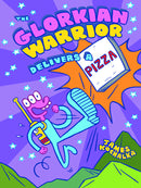 GLORKIAN WARRIOR GN VOL 01 DELIVERS A PIZZA GN (C: