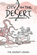 CITY IN THE DESERT HC VOL 02 SERPENT CROWN (MR) (C: 0-1-2)