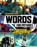 WORDS FOR PICTURES ART & BUSINESS OF WRITING COMICS SC (C: 0
