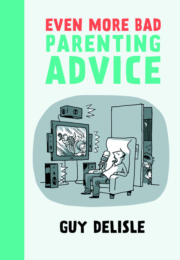 EVEN MORE BAD PARENTING ADVICE GN (C: 0-0-1)