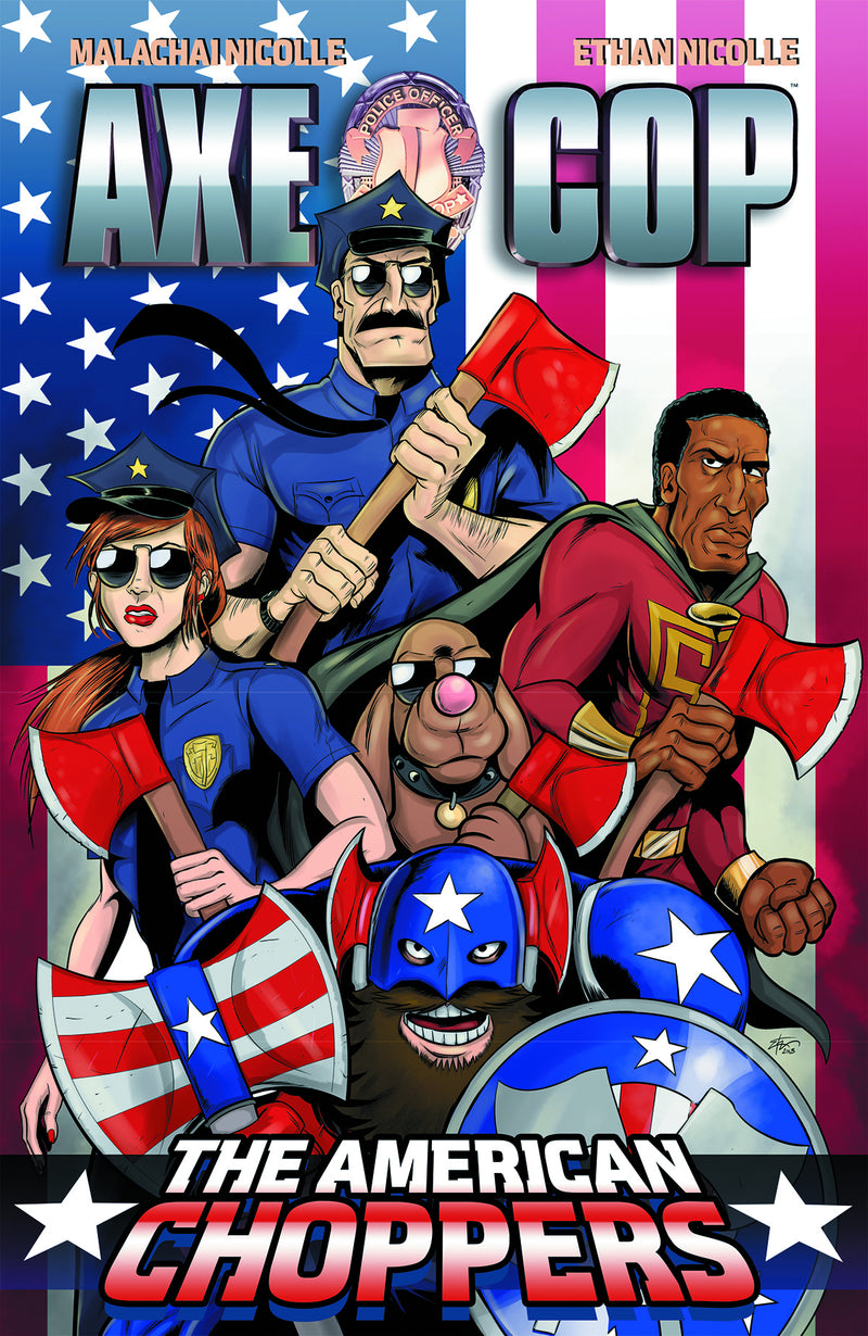 AXE COP TP VOL 06 AMERICAN CHOPPERS (C: 0-1-2)