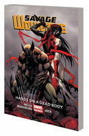 SAVAGE WOLVERINE TP VOL 02 HANDS ON DEAD BODY