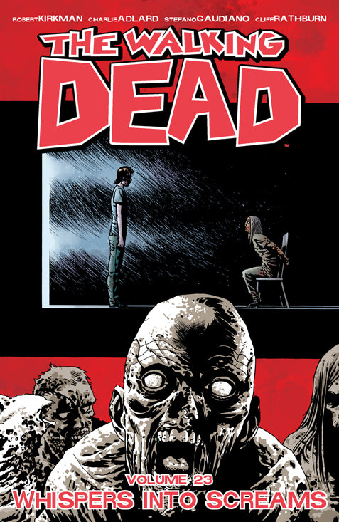 WALKING DEAD TP VOL 23 WHISPERS INTO SCREAMS