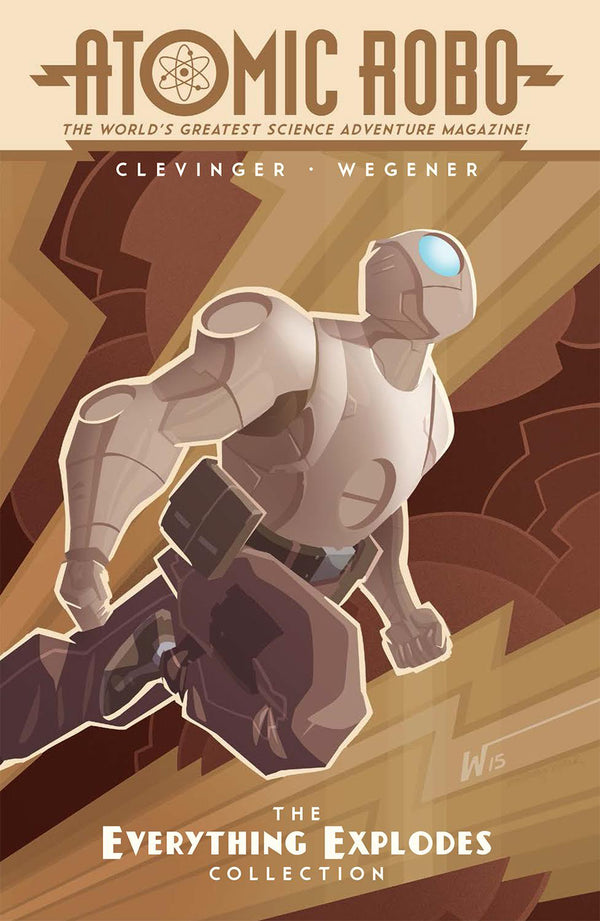 ATOMIC ROBO TP EVERYTHING EXPLODES COLLECTION