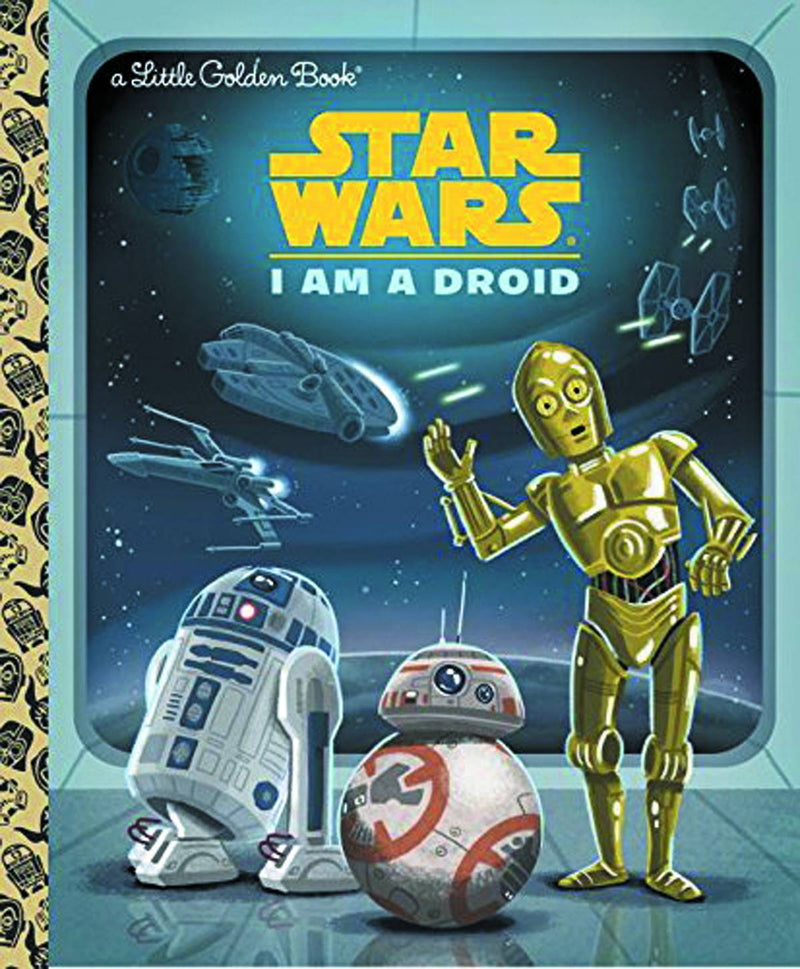 STAR WARS LITTLE GOLDEN BOOK I AM DROID