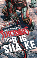 COMPLETE SUICIDERS THE BIG SHAKE TP (MR)