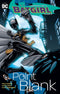 BATGIRL TP VOL 03 POINT BLANK