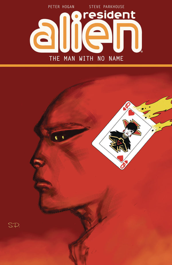 RESIDENT ALIEN TP VOL 04 THE MAN WITH NO NAME (C: 0-1-2)