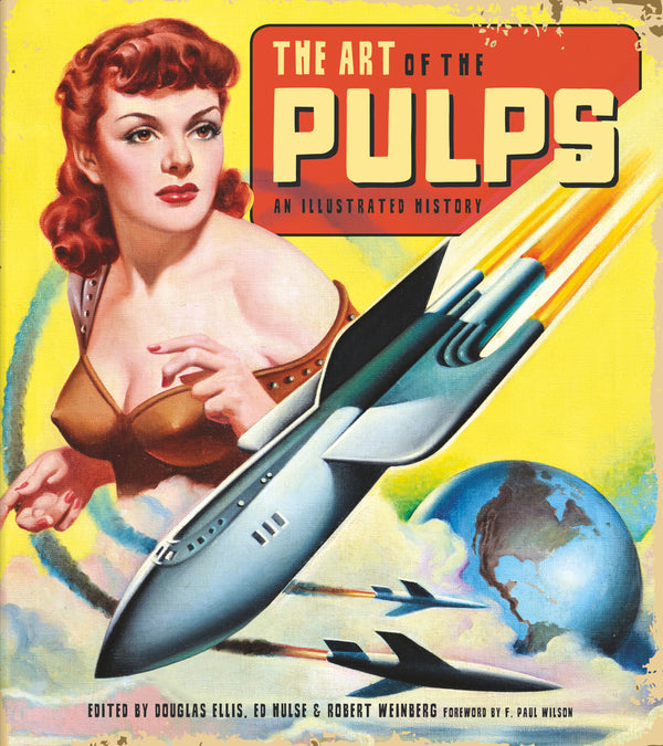 ART OF THE PULPS AN ILLUSTRATED HISTORY HC