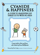 CYANIDE & HAPPINESS TP GUIDE PARENTING BY 3 GUYS W NO KIDS (