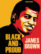 JAMES BROWN BLACK AND PROUD HC (C: 0-1-2)