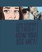 IS THIS HOW YOU SEE ME HC LOVE & ROCKETS (C: 0-1-2)