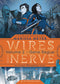 WIRES AND NERVE SC GN VOL 02 (OF 2) GONE ROGUE (C: 0-1-0)