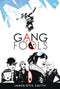 GANG OF FOOLS GN (MR)