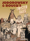 JODOROWSKY & BOUCQS TWISTED TALES TP (MR)