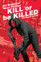 KILL OR BE KILLED DLX ED HC (MR)