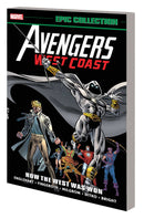 AVENGERS WEST COAST EPIC COLLECTION TP LOST IN SPACE-TIME