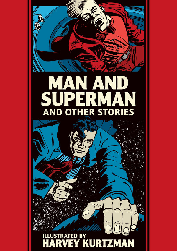 EC KURTZMAN MAN & SUPERMAN & OTHER STORIES HC (C: 0-1-2)
