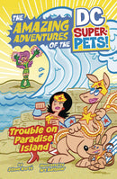 DC SUPER PETS YR TP TROUBLE PARADISE ISLAND