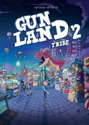 GUNLAND GN VOL 02 TRIBE