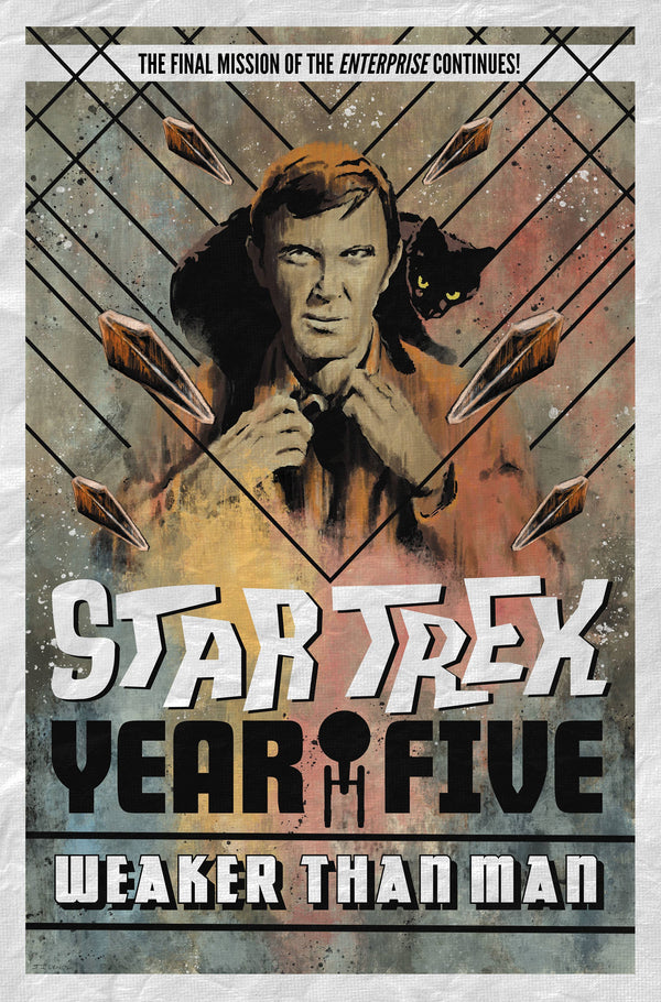 STAR TREK YEAR FIVE TP VOL 03 WEAKER THAN MAN (C: 0-1-2)