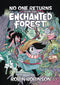 NO ONE RETURNS FROM THE ENCHANTED FOREST HC GN (C: 1-1-0)