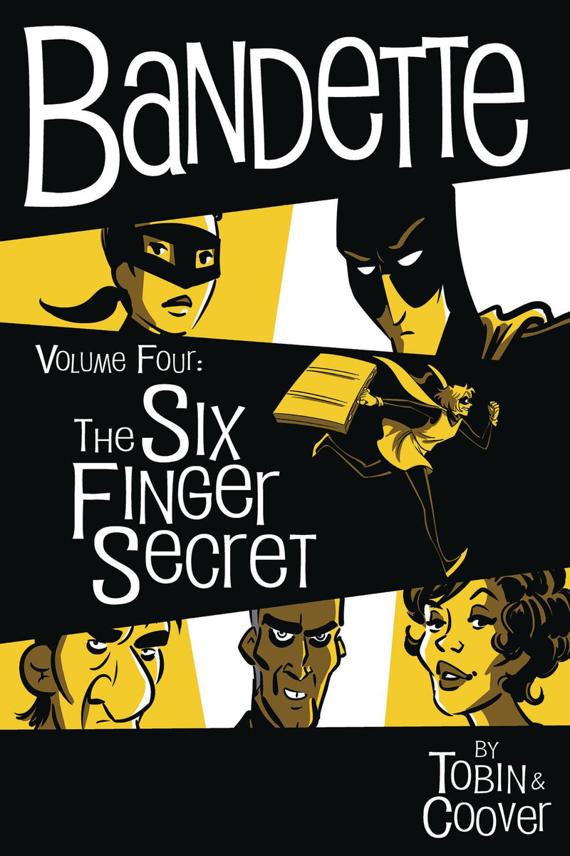 BANDETTE HC VOL 04 SIX FINGER SECRET