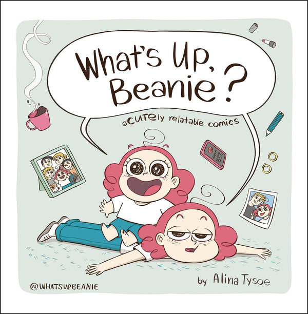 WHATS UP BEANIE ACUTELY RELATABLE COMICS GN