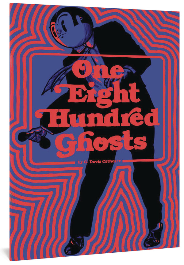 FANTAGRAPHICS UNDERGROUND ONE EIGHT HUNDRED GHOSTS