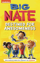 BIG NATE TV SERIES GN DESTINED FOR AWESOMENESS