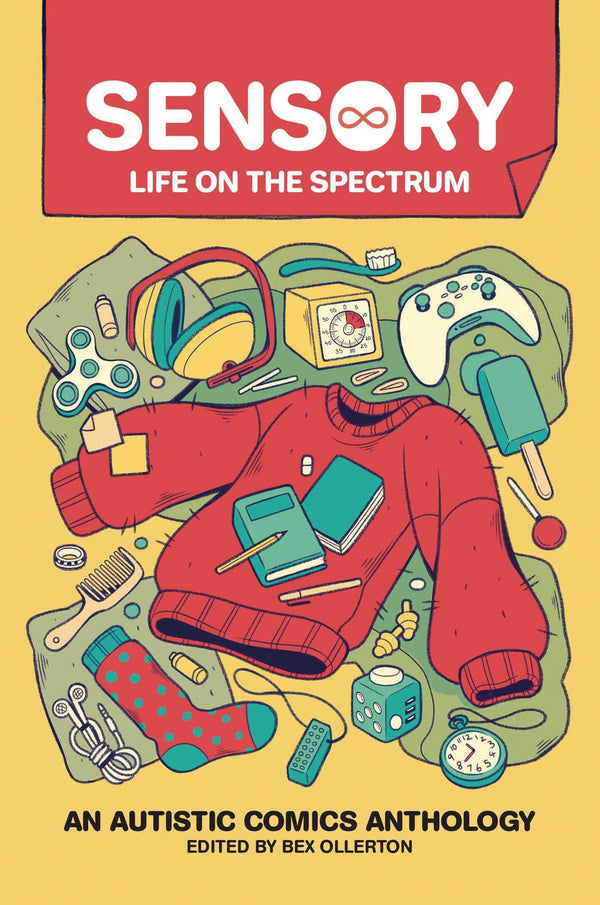 SENSORY LIFE ON THE SPECTRUM AUTISTIC COMICS ANTHOLOGY