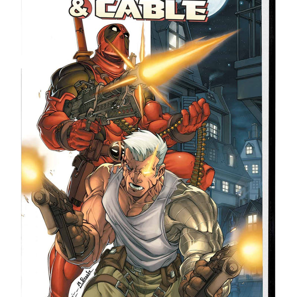 DEADPOOL AND CABLE OMNIBUS HC BROOKS DM VAR NEW PTG – All Star Comics