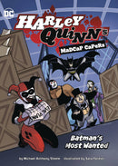 HARLEY QUINN MADCAP CAPERS BATMANS MOST WANTED