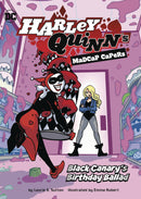 HARLEY QUINN MADCAP CAPERS BLACK CANARYS BIRTHDAY