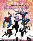 MARVEL ILLUSTRATED GUIDE SPIDERVERSE HC