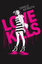 LOVE KILLS HC (MR)