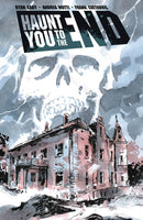 HAUNT YOU TO THE END TP