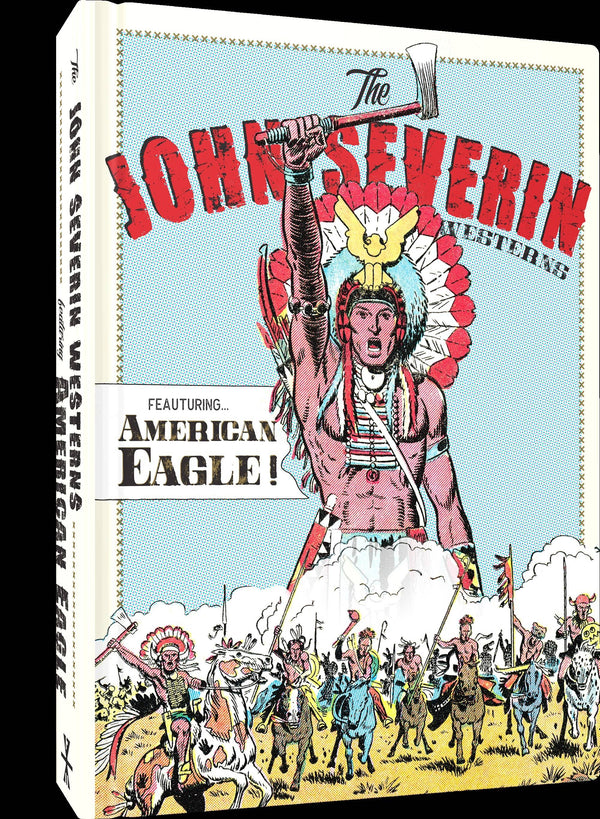 FANTAGRAPHIC UNDERGROUND JOHN SEVERIN WSTN FT AMRCN EAGLE HC