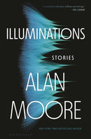 ILLUMINATIONS STORIES BY ALAN MOORE SC