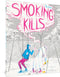 FANTAGRAPHICS UNDERGROUND SMOKING KILLS TP (C: 0-1-2)