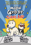 MAYOR GOOD BOY TURNS BAD HC (C: 0-1-2)