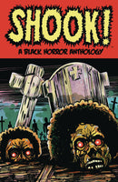 SHOOK A BLACK HORROR ANTHOLOGY TP (C: 0-1-2)